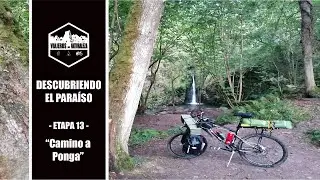 🚵 Camino a Ponga ⛺️ | Etapa 13 | 