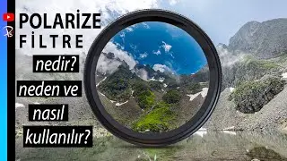 Polarize Filtre Nedir? Polarize Filtre Neden Kullanılır? Polarize Filtre Nasıl Kullanılır?