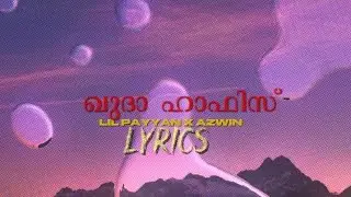 KHUDA HAFIZ! Lyrics video| LIL PAYYAN | AZWIN