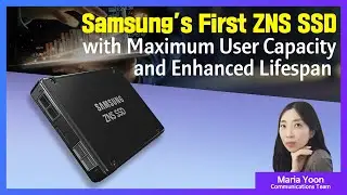 Samsung Introduces ZNS SSD with Maximum User Capacity and Enhanced Lifespan | Audio Press Release