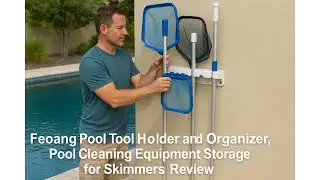 🏊 Feoang Pool Tool Holder and Organizer, Pool Cleaning Equipment Storage for Skimmers Review 🏊