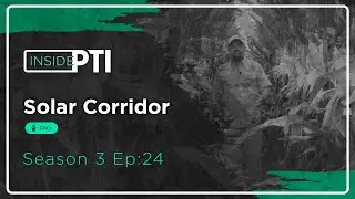 InsidePTI S3•E24 | Solar Corridor ‣ Corn