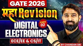 GATE 2026 महा Revision | Digital Electronics Part 02 | Maha Marathon | ECE/EE & CS/IT | One Shot