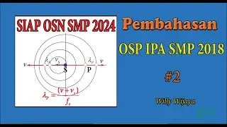 Siap OSN 2024 - Pembahasan OSP IPA SMP 2018 Part 2