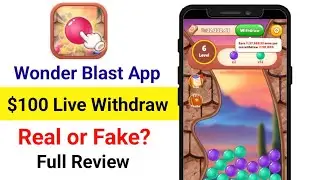 Wonder Blast App Payment Proof | Wonder Blast App Real or Fake | Wonder Blast App Full Review