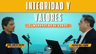 JUAN CARLOS MATOS, INTEGRIDAD Y VALORES | COMPROMETIDO CON LA VERDAD | PASTOR D&Iacute;AZ-PAB&Oacute;N