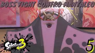 BOSS FIGHT di Mantaleo! Splatoon 3 ITA