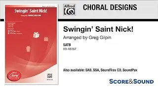 Swingin' Saint Nick!, arr. Greg Gilpin &ndash; Score & Sound