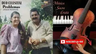 DUO CELESTIAL ♬ | Problemas Jesus Resolve ▪ &Aacute;lbum Completo