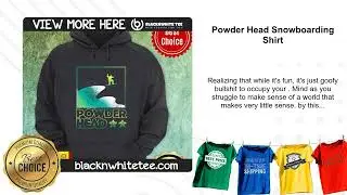 Powder Head Snowboarding Shirt