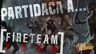 PARTIDACA A... Fireteam Zero - PARTE 1 (Solitario)