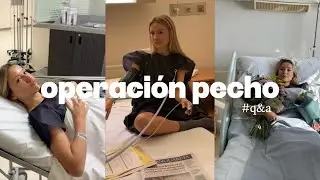 Q&A - toooodo de mi operación de pecho, de amiga a amiga !!