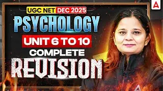 UGC NET Psychology Marathon Class | UGC NET Psychology 6-10 Units Revision By Anjali Mam