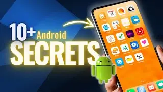 10 Amazing Android Secrets, Tips, and Tricks
