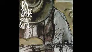 Roy Rogers  - Built for comfort