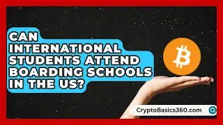 Can International Students Attend Boarding Schools in the US? | Private Schools America News
