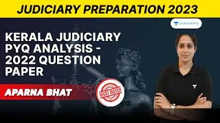 Kerala Judiciary PYQ Analysis | 2022 Question Paper | Kerela judiciary preparation | Aparna Bhat
