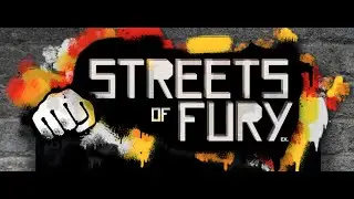 Streets of Fury EX - Longplay -Campaign PLAN A - Insane