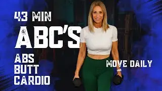 43 Minute ABC: Abs, Butt, Cardio | No Repeat Workout