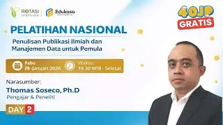 DAY 2 -  Pelatihan Nasional Penulisan Publikasi Ilmiah dan Manajemen Data untuk Pemula