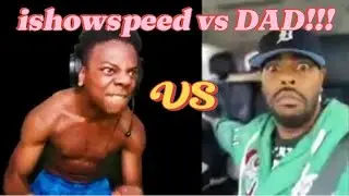 IShowSpeed and Dad Funny & Wholesome Moments Compilation! 😂🔥