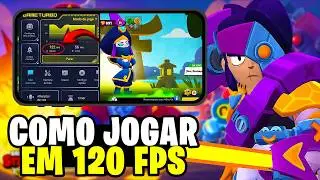 ✅ ATUALIZADO! COMO JOGAR BRAWL STARS a 120 FPS no CELULAR! - NOVO M&Eacute;TODO 2025 [BUG DO 120Hz]