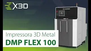 DMP Flex 100 | Impressora 3D de metal