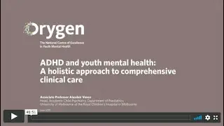 ADHD and youth mental health: A holistic approach to comprehensive clinical care