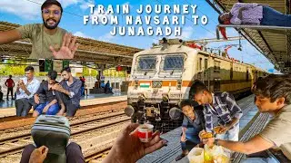 Train Journey from Navsari Agricultural University to Junagadh[Sweet Home🏡]