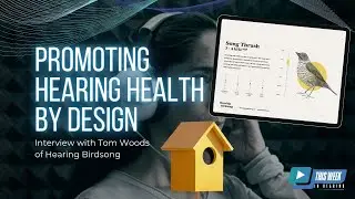Hearing Birdsong: Promoting Hearing Health Awareness Through Design