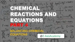 Chemical Reaction and Equations Part 4