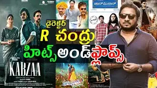 Director R chandru Hits and flops all movies list upto Kabzaa movie review