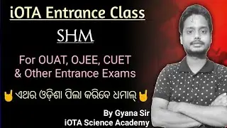 SHM | iOTA Entrance Class | OUAT OJEE CUET NEET 2022 | OUAT entrance Exam 2022 ouat exam preparation