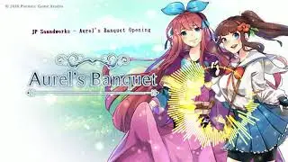 Aurel's Banquet - Video Game Original Soundtrack - Opening Theme - JP Soundworks