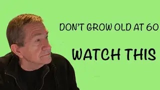 DON&rsquo;T GROW OLD AT 60.  INSTEAD START OVER WITH EXPERIENCE. Staying healthy and feeling your best .