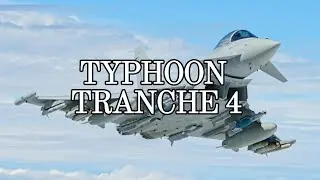 Typhoon Tranche 4 &ndash; Europe&rsquo;s Ultimate Fighter Jet?  Radar, Firepower, Speed & Stealth Compared