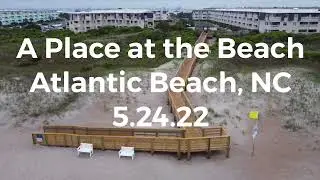 A Place at the Beach at Atlantic Beach, North Carolina - 5.24.22