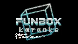 The Rare Occasions - Origami (Funbox Karaoke, 2021)