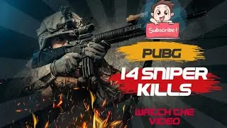 14 sniper kills in one match | #pubg #sniper #kar98k
