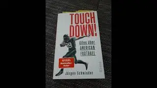 #010 Touchdown &ndash; Alles &uuml;ber American Football &hellip; von J&uuml;rgen Schmieder