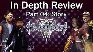 Kingdom Hearts 3: IN DEPTH REVIEW - Story (SPOILERS)
