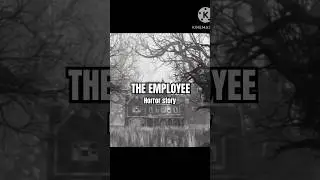 THE EMPLOYEE horror story #horror @princess Dua 💖👑
