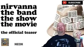 NIRVANA The Band The Show The Movie Trailer Reaction
