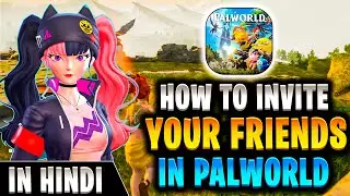 How To Invite Friend In Palworld In hindi | How To Play With Friends In Palworld | Invite Friends