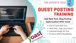 Blog Posting  2 | Add New Post On WordPress Website | On Page SEO With Yoast SEO | The Experts Tech