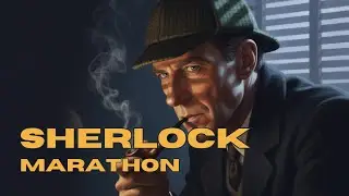 Sherlock Holmes - Cases of Deduction (Remastered Audio) | Old Time Radio for Sleep or Relaxation