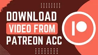 How To Download Videos From Patreon (2023) !