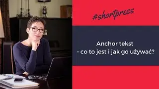 [shortpress] Anchor tekst   co to jest i jak go używać
