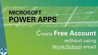 Create Free Microsoft Azure PowerApps Account without using work or school email.
