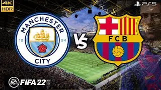 FIFA 22 |Man City vs Barcelona | Friendly Match 2022/23 | Ft. Haaland, Lewandosky | PS5 Gameplay 4K
